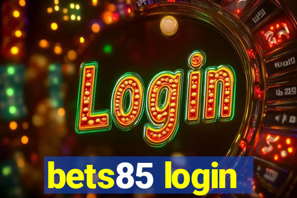 bets85 login